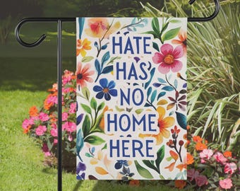 Hate Has No Home Here Garden Flag, Equality In This House We Believe Banner, Love is Love Kindness Sign, Gay Rights Decor Trans Womens Flags