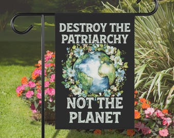 Environmental Garden Flag: Feminist Activist, Save the Planet