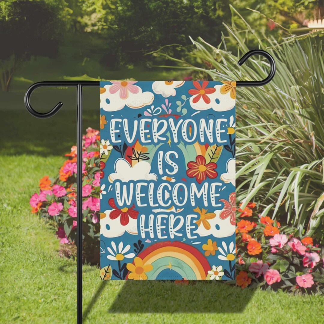 Everyone is Welcome Here Garden Flag - Idaho Teacher Sign - Protest and ...