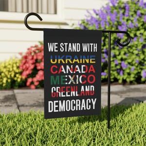Anti Trump Democracy Flag, We Stand with Ukraine Canada Mexico Greenland Garden Flags, Patriotic Social Justice Banner No Kings Gift Protest image 2