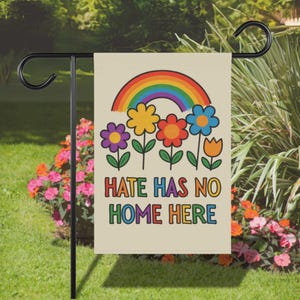 Hate Has No Home Here Garden Flag, Equality In This House We Believe Banner, Love is Love Kindness Sign, Gay Rights Decor Trans Womens Flags