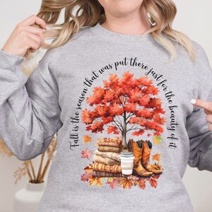 Fall Sweatshirt, Fall Season Sweater, Fall Beauty Shirt, Autumn Clothing, Fall leaves Shirt, Pretty Fall Sweatshirt, Fall Colors Sweater