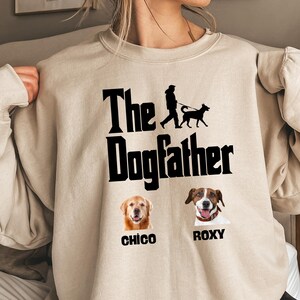 Personalized The Dog Father Sweatshirt, Father&#39;s Day Dog Dad Hoodie, Customized Dog Owner Sweatshirt, Dog Owner Gift, Custom Dog Dad Hoodie