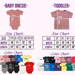 May include: Size chart for baby onesies and toddler t-shirts. The chart shows the width and length measurements in inches for different sizes. The color chart shows a variety of colors available for the onesies and t-shirts, including pink, heather mauve, heather maroon, true royal, yellow, white, athletic heather, dark grey heather, black, natural, and red.
