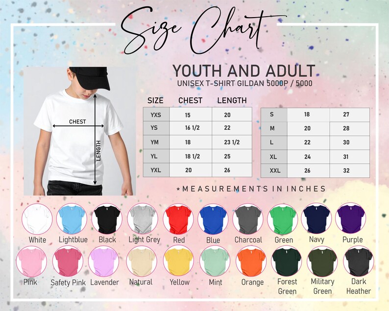 May include: Size chart for youth and adult unisex t-shirts. The chart includes chest and length measurements in inches for sizes YXS to XXL. Color options include white, light blue, black, light grey, red, blue, charcoal, green, navy, and purple.
