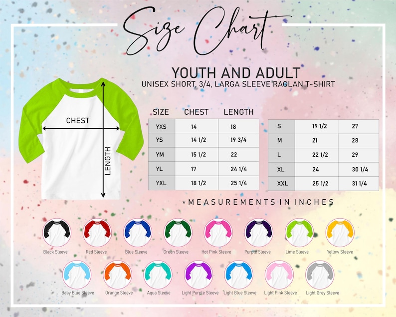 May include: Size chart for youth and adult unisex raglan t-shirts. The chart includes chest and length measurements in inches for sizes YXS to XXL. Color options include black, red, blue, green, hot pink, purple, lime, and yellow sleeves.