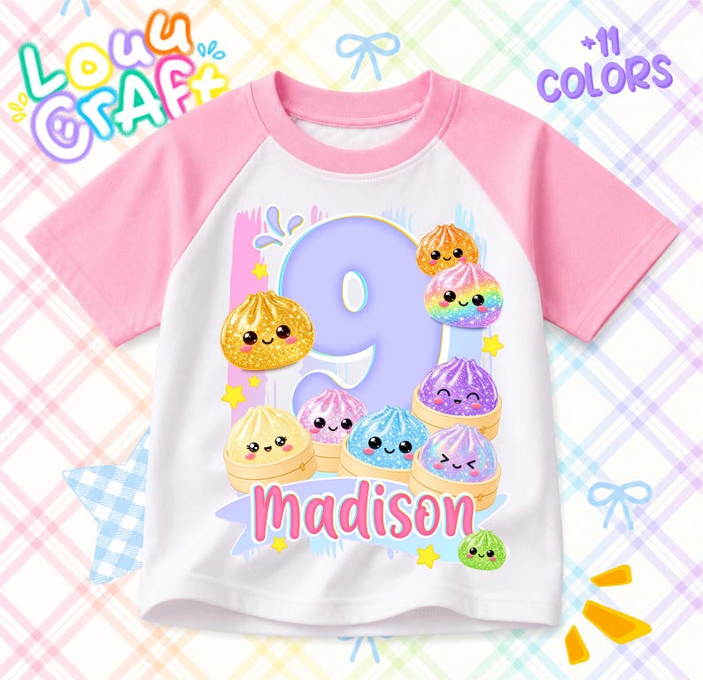 May include: A white and pink raglan t-shirt featuring a large purple number nine surrounded by colorful, smiling dumpling illustrations. The name Madison is printed in pink below the number. The text Louu Craft and +11 Colors are visible.