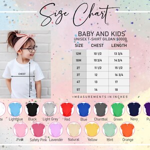 May include: A size chart for unisex baby and kids' t-shirts, with chest and length measurements in inches. The chart includes sizes from 12 months to 5T. A young girl models a white t-shirt. Various shirt colours are displayed.