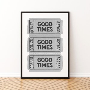 Good Times Ticket Poster Gray, Retro Wall Art, Aesthetic Print, Minimalist Print Trendy Print, Housewarming Print, Ticket Digital Download