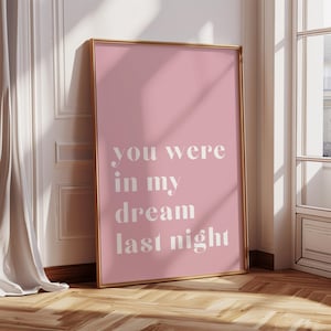 Estabas en mi sueño anoche Impresión, Póster rosa preppy, Impresión de cita positiva, Citas motivacionales, Decoración de dormitorio, Descarga digital