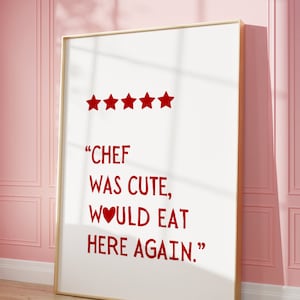 Chef was Cute, Would Eat Here Again Red, Aesthetic Print, Kitchen Decor, Cute Cooking Art, Kitchen Wall Art, Minimalist Print, Heart Print