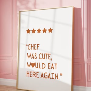 Chef was Cute, Would Eat Here Again Orange, Kitchen Wall Art Heart Print