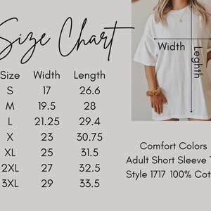 May include: A size chart for a Comfort Colors adult short sleeve tee, style 1717, 100% cotton. The chart lists sizes S through 3XL with corresponding width and length measurements in inches, alongside a visual guide on a white t-shirt.
