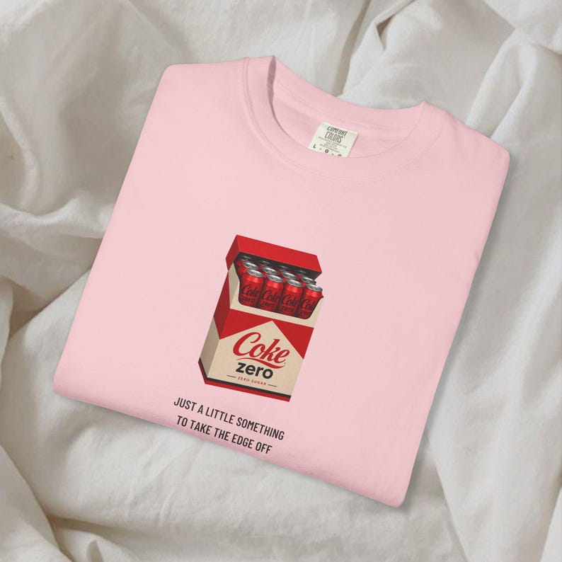 Coke Zero t-shirt, Just a lil something to take the edge off, funny diet coke fridge cigs, fridge cig, sarcastic meme shirt, coke lover gift Blossom