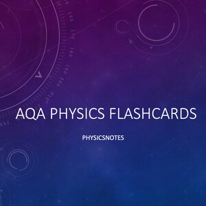 AQA physics flashcards