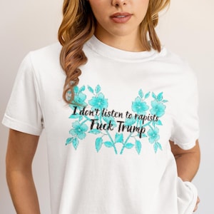 Anti-Trump Statement T-shirt, Unisex Tee, Activist Apparel, Resistance Shirt, Feminist Protest Top