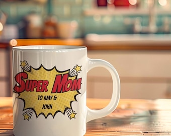 Custom Mug for Mom, Super Mom Ceramic Mug, Personalisable - Mother's Day Gift, Mom Coffee Cup, Mom Tea Mug, Customizable, Motherhood Quote