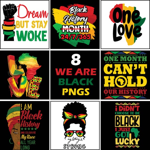 Black History Month Png Bundle, Juneteenth Png, African American Png, Black Pride Png, Black Lives Matter, We Are Black History, Sublimation
