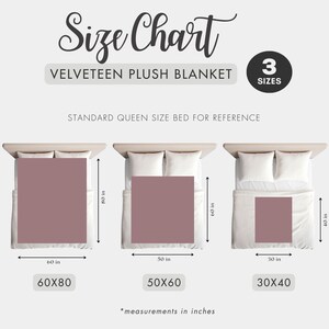 May include: Size chart for a plush velvet blanket showing three different sizes: 60x80 inches, 50x60 inches, and 30x40 inches. The chart shows the blanket on a standard queen size bed for reference.