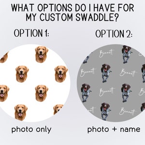 May include: Two options for a custom swaddle blanket. The first option shows a white background with a repeating pattern of a golden retriever's face. The second option shows a gray background with a repeating pattern of a German Shorthaired Pointer's face and the name "Bennett" written in white.
