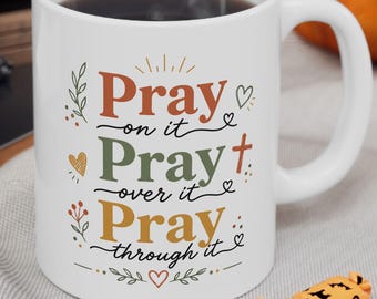 Pray Mug, Christian gift, Church friend gift, Prayer coffee mug, Religious gift, Spiritual gift, Church sister gift.
