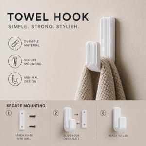 May include: A white ribbed towel hook with a beige towel hanging from it. The image includes text: TOWEL HOOK, SIMPLE. STRONG. STYLISH. Icons indicate durable material, secure mounting, and minimal design. A three-step diagram shows installation.