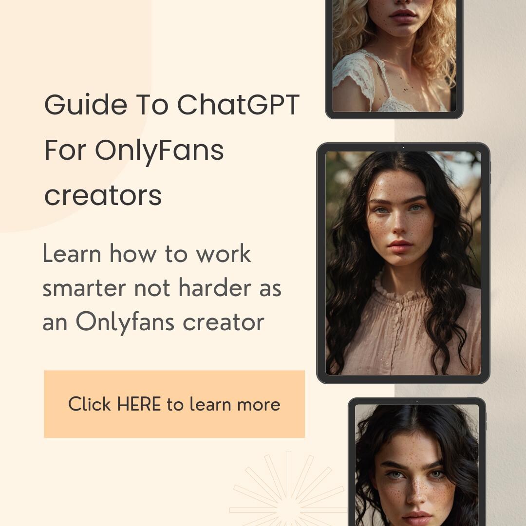 Ultimate Onlyfans Guide: How to Use Chatgpt for Onlyfans Content, Ideas ...