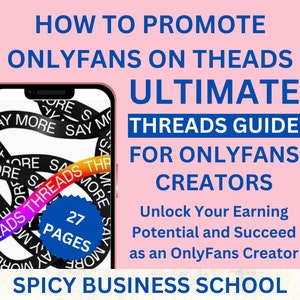 How to Promote OnlyFans on Threads - OnlyFans Guide to Instagrams New Social Media Threads - Learn How to Market OnlyFans on Threads