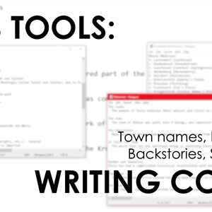 May include: A screenshot of a computer screen showing a text editor with the words "DM's Tools: Writing Comms" and the text "Town names, NPC names Backstories, Sample text" in a red box.