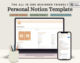 May include: A screenshot of a laptop and a mobile phone displaying a personal Notion template. The laptop screen shows a dashboard with a timer, a welcome message, and a section for tracking habits. The mobile phone screen shows a notification center with a welcome message and a list of notifications.