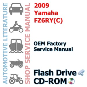 2009 Yamaha FZ6RY(C) Complete Workshop Repair Service Shop Manual