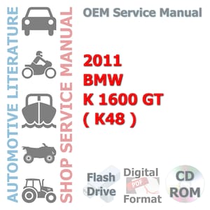 2011 BMW K 1600 GT ( K48 ) Complete Workshop Repair Service Shop Manual