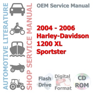 2004 - 2006 Harley-Davidson 1200 XL Sportster Complete Workshop Repair Service Shop Manual