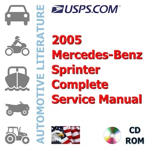 2005 Mercedes-Benz Sprinter Complete Workshop Service Repair Shop Manual