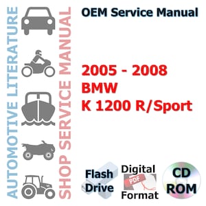 2005-2008 BMW K 1200 R/Sport Complete Service Manual