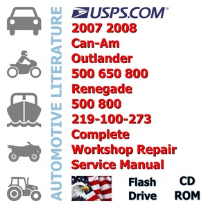 2007 2008 Can-Am Outlander 500 650 800 Renegade 500 800 219-100-273 Complete Workshop Repair Service Manual