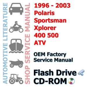1996 - 2003 Polaris Sportsman Xplorer 400 500 ATV Complete Workshop Repair Service Shop Manual