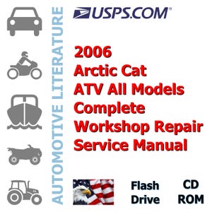 2006 Arctic Cat ATV All Models Complete Workshop Repair Service Shop Manual