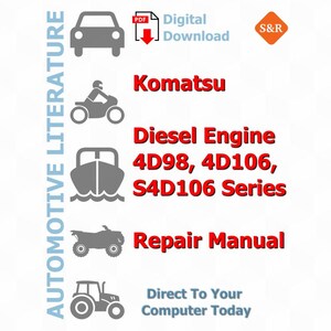 Komatsu Diesel Engine 4D98, 4D106, S4D106 Series Repair Manual