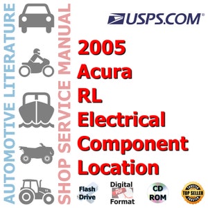2005 Acura RL Electrical Component Location Complete Workshop Repair Service Shop Manual