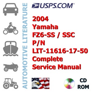 2004 Yamaha FZ6-SS / SSC P/N LIT-11616-17-50 Complete Workshop Repair Service Shop Manual
