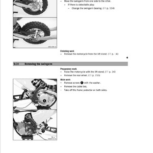May include: A black and white illustration showing how to remove the swingarm on a motorcycle. The illustration shows the swingarm, rear wheel, and frame protector. The text in the image reads "Removing the swingarm".