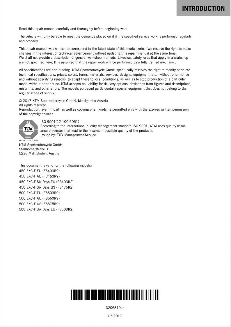 May include: A black and white image of a repair manual for KTM motorcycles. The manual is for the following models: 450 EXC-F EU (F8403R9), 450 EXC-F AU (F8460R9), 450 EXC-F Six Days EU (F8403R2), 450 EXC-F Six Days US (F8475R2), 500 EXC-F EU (F8503R9), 500 EXC-F AU (F8560R9), 500 EXC-F US (F8575R9), 500 EXC-F Six Days EU (F8503R2).