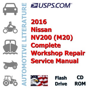 2016 Nissan NV200 (M20) Complete Workshop Repair Service Shop Manual