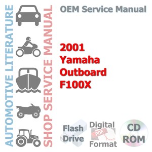 2001 Yamaha Outboard F100X Factory Complete Workshop Repair Service Shop Manual