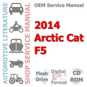 2014 Arctic Cat F5 Factory Complete Workshop Service Shop Manual