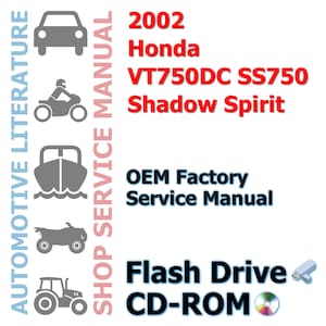 2002 Honda VT750DC SS750 Shadow Spirit Complete Workshop Repair Service Shop Manual