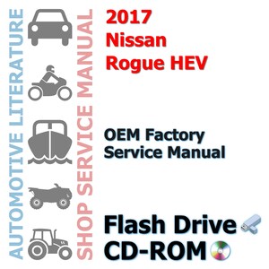 2017 Nissan Rogue HEV Complete Complete Workshop Repair Service Shop Manual