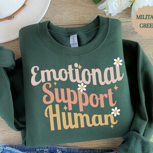 Emotional Support Human Shirt, Autism Support Shirt, Mental Health Shirt, Motivational Shirt, Inspirational Shirt, Psychology Gift Bild 8