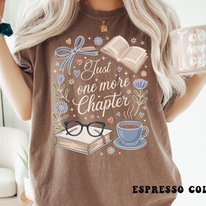 Just One More Chapter Sweatshirt, Book Lover Sweater, Bookish Sweatshirt, Book Lover Shirt, Bookworm Sweatshirt, Librarian Shirt, Book Club image 13